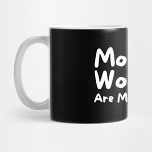 Morning Woodies Are My Favorite Mug